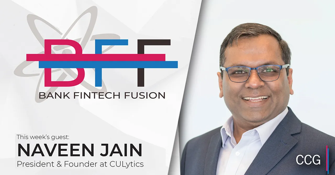 Naveen Jain of CULytics on the Power of Progressive Credit Unions