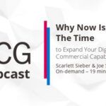 Why Now Is The Time to Expand Your Digital Commercial Capabilities