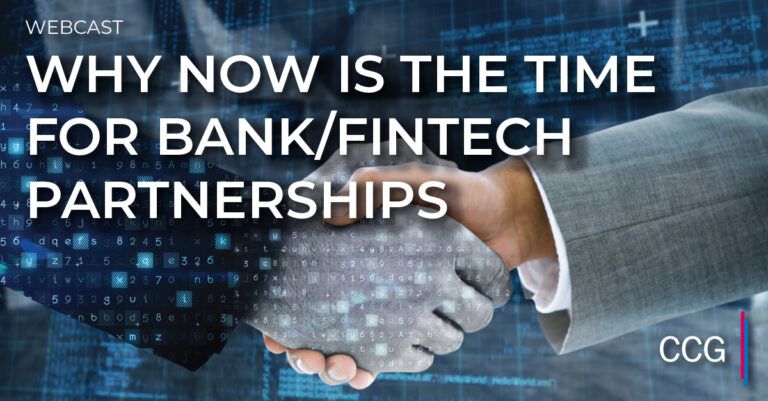 Why Now is the Time for Bank/Fintech Partnerships