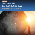 Banking Battleground 2022
