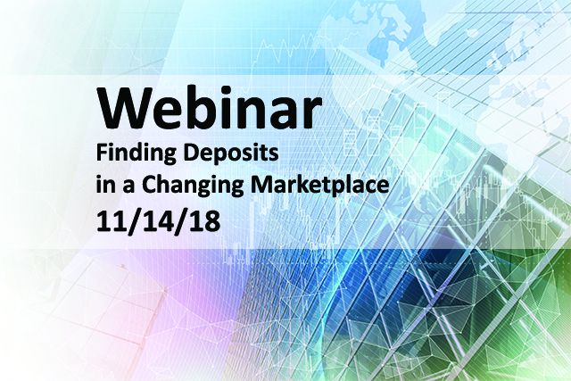 Webinar: Finding Deposits in a Changing Marketplace