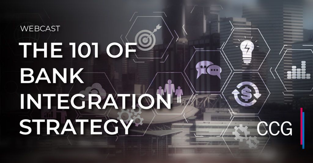 The 101 of Bank Integration Strategy