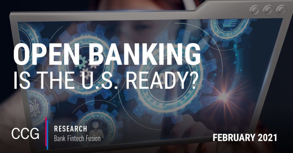 CCG Insights - US Open Banking: Defining the Concept and Capitalizing on the Opportunity